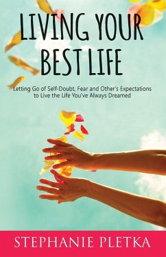 Living Your Best Life - Pletka, Stephanie