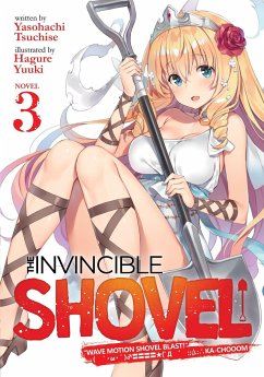 The Invincible Shovel (Light Novel) Vol. 3 - Tsuchise, Yasohachi