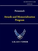 Personnel - Awards and Memorialization Program (Air Force Manual 36-2806)