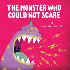 The Monster Who Could Not Scare - Lourido, Alfonso