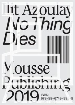 Ilit Azoulay: No Thing Dies