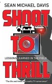 Shoot to Thrill!: &quote;The life and times of a reality TV cameraman&quote;