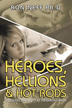 Heroes, Hellions & Hot Rods - Neff Ph. D, Ron
