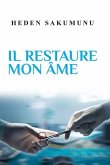 Il Restaure Mon Âme