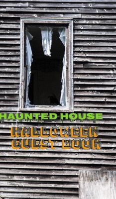 Halloween Haunted House 5x8 224 pages Guest Book - Huhn, Michael; Huhn, Michael