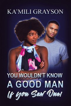 You Wouldn't Know a Good Man If You Saw One! - Grayson, Ka'Mili