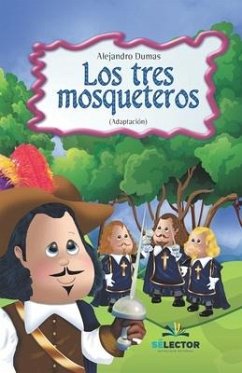 Los tres Mosqueteros - Dumas, Alejandro