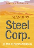 Steel Corp. (A tale of human frailties)