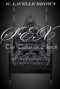 SEX Too Taboo for Church - Brown, R. Lavelle