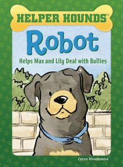 Robot Helps Max and Lily Deal with Bullies - Rivadeneira, Caryn