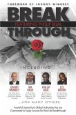 Break Through Featuring Phillip Bilal: Powerful Stories from Global Authorities that are Guaranteed to Equip Anyone for Real Life Breakthrough