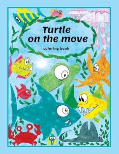 Turtle on the move: coloring book - Filipovaa, Zuzana; Filipova, Zuzana