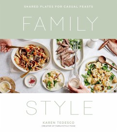 Family Style: Shared Plates for Casual Feasts - Tedesco, Karen