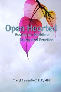 Open Hearted: Essays on Buddhist Study and Practice - Barnes-Neff, Cheryl