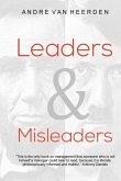 Leaders and Misleaders: The art of leading like you mean it