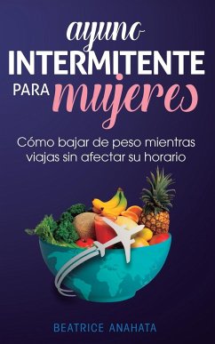 Ayuno Intermitente Para Mujeres - Anahata, Beatrice