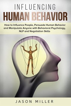 Influencing Human Behavior - Miller, Jason