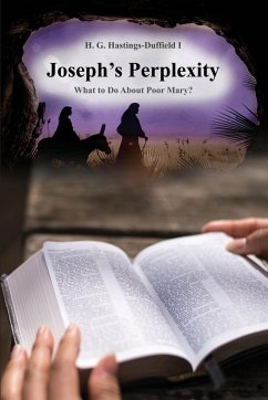 JOSEPH'S PERPLEXITY - Hastings-Duffield I, H. G.