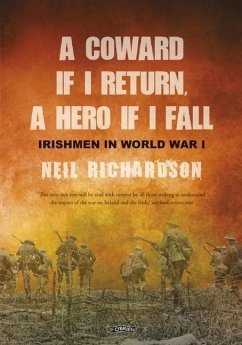 A Coward If I Return, a Hero If I Fall - Richardson, Neil