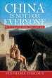 China Is Not for Everyone - Bild 1