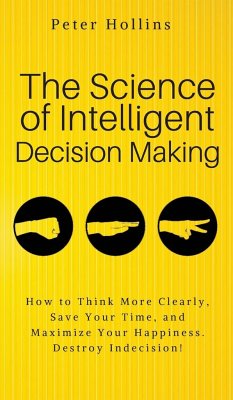 The Science of Intelligent Decision Making - Hollins, Peter