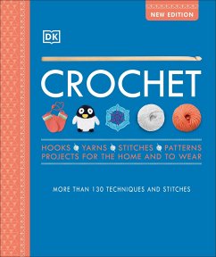 Crochet: Over 130 Techniques and Stitches - Dk