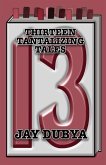 Thirteen Tantalizing Tales