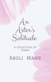 An Aster's Solitude: A Collection of Poems
