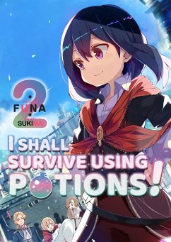 I Shall Survive Using Potions! Volume 2 - FUNA