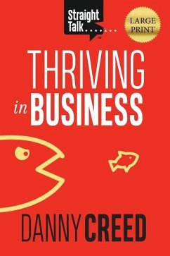 Straight Talk: Thriving In Business - Creed, Danny