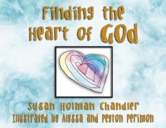Finding the Heart of God - Chandler, Susan Holman