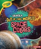 Crayola (R) Out-Of-This-World Space Colors