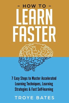 How to Learn Faster - Bates, Troye