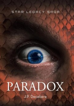 Paradox (Star Legacy Saga Book 3) - Deceliere, J. P.
