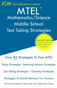 MTEL Mathematics/Science Middle School - Test Taking Strategies - Test Preparation Group, Jcm-Mtel