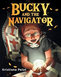 Bucky and the Navigator - Pelot, Kristiana