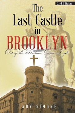 The Last Castle in Brooklyn: Out of the Darkness Comes Light - Simone, Lady