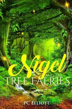Nigel and the Tree Faeries - Elliott, Pc