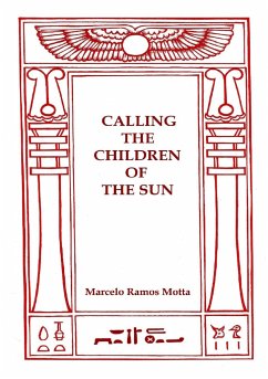 CALLING THE CHILDREN OF THE SUN - Motta, Marcelo Ramos