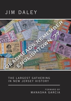 Deadheads Remember Englishtown '77 - Daley, Jim
