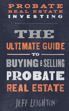 Probate Real Estate Investing - Leighton, Jeff