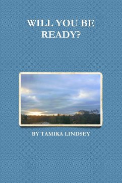 WILL YOU BE READY? - Lindsey, Tamika