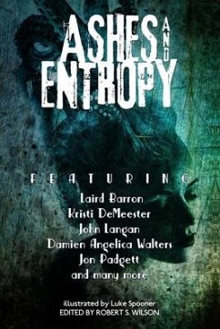 Ashes and Entropy - Walters, Damien Angelica; Langan, John; Bulkin, Nadia