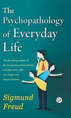 The Psychopathology of Everyday Life - Freud, Sigmund