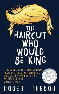 The Haircut Who Would Be King - Trebor, Robert