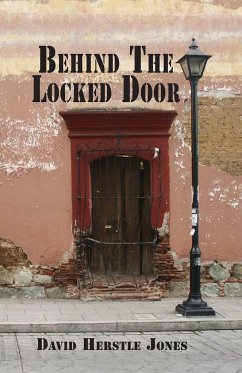 Behind the Locked Door - Jones, David Herstle