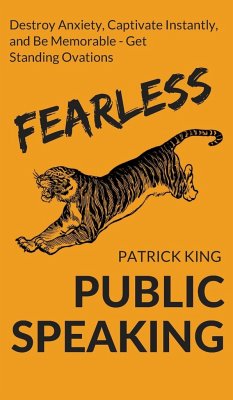 Fearless Public Speaking - King, Patrick