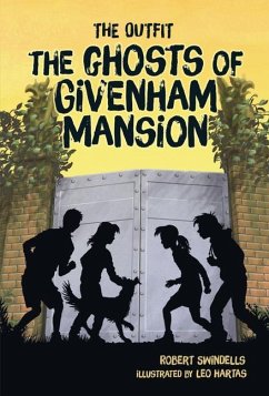 The Ghosts of Givenham Mansion - Swindells, Robert