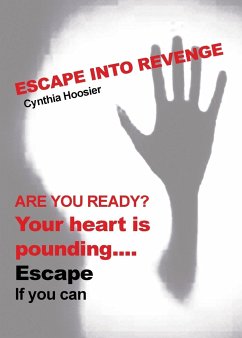 Escape into Revenge - Hoosier, Cynthia