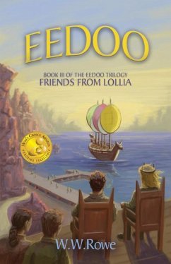 Eedoo Book III: Friends from Lollia - Rowe, W. W.